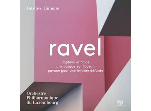 0827949065262 - Daphnis Et Chloe Une Barque Sur LOcean + - Gustavo Gimeno OrchPhilharmonique du Luxembourg (Superaudio CD)