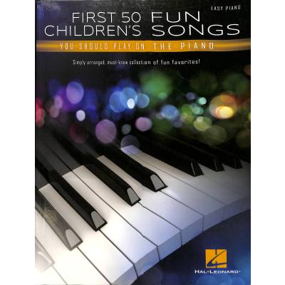 0840126939415 - First 50 fun childrens songs you should play