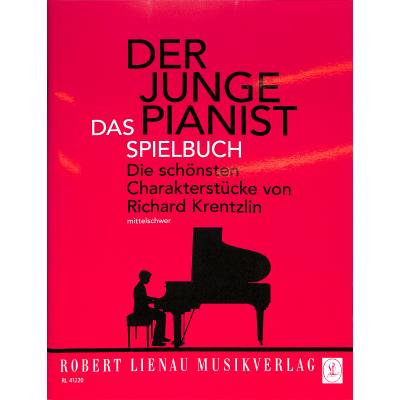 0842819103523 - Der junge Pianist - Das Spielbuch | Die schönsten Charakterstücke von Richard Krentzlin