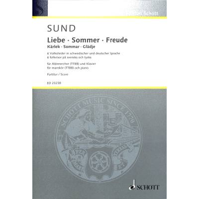 0842819109877 - Liebe Sommer Freude | 6 Volkslieder in schwedischer und deutscher Sprache