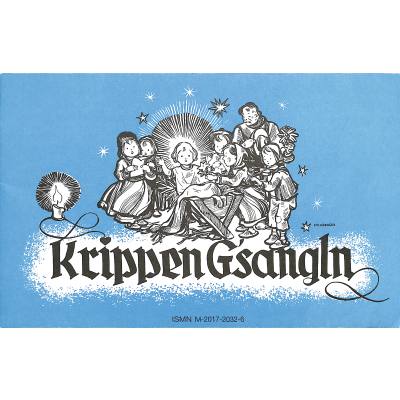 0842819112211 - Krippen Gsangln | Altbayrische Weihnachtslieder und Hirtenweisen