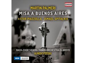 0845221053431 - Misa A Buenos Aires + - Linde Heins Scholl Stötzel El Arroyo (CD)