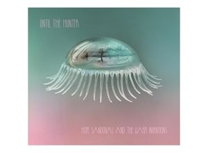 0881034123107 - Until The Hunter - Hope Sandoval The Warm Inventions (CD)