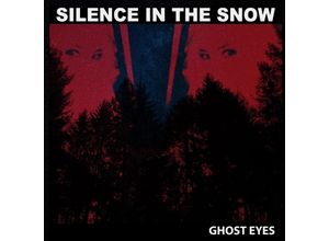 0884388870222 - Ghost Eyes (Digipak) - Silence in the Snow (CD)