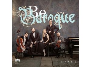 0885470014234 - Be Baroque - Spark (CD)