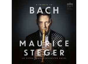 0885470030722 - A Tribute To Bach - Maurice Steger La Cetra Barockorch Basel (CD)