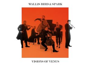 0885470033006 - Visions Of Venus - Spark Wallis Bird (CD)