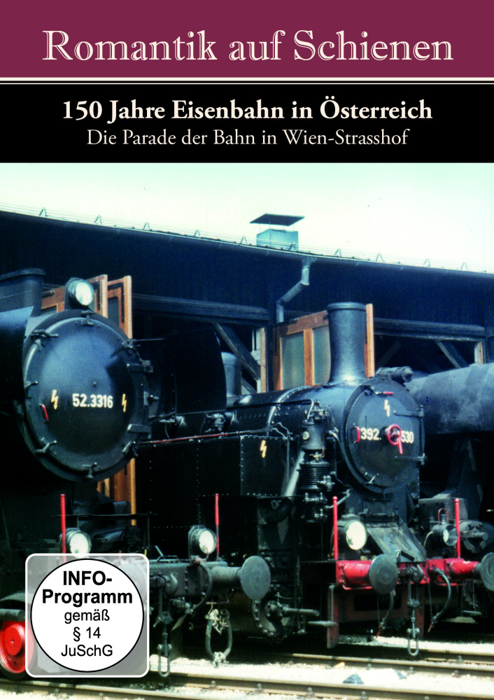 0886922133183 - Romantik Auf Schienen - 150 Jahre Eisenbahn in Österreich