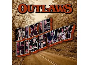 0886922847226 - the Outlaws - GEBRAUCHT Dixie Highway - Preis vom 08062023 050526 h