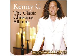 0887254131120 - Kenny G - GEBRAUCHT The Classic Christmas Album - Preis vom 08102023 050440 h