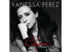 0888072333888 - Die Kompletten Präludien - Vanessa Perez (CD)