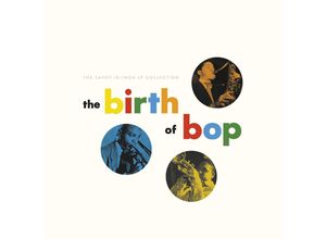 0888072463745 - The Birth Of Bop The Savoy 10-Inch LP Collection - Various (LP)