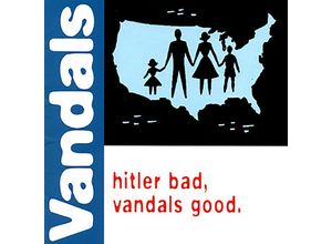 0888072499478 - Hitler Bad Vandals Good - The Vandals (LP)