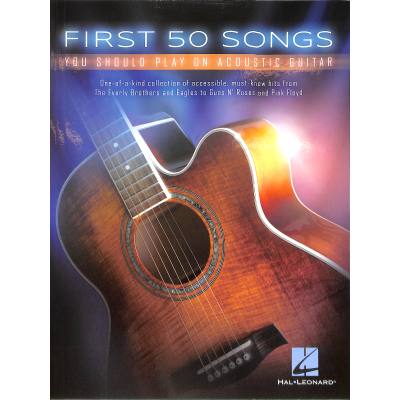 0888680024406 - First 50 songs you should play on acoustic guitar