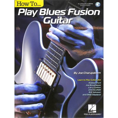 0888680028800 - How to play blues fusion guitar