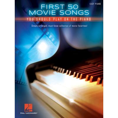 0888680082185 - First 50 movie songs you should play on the piano