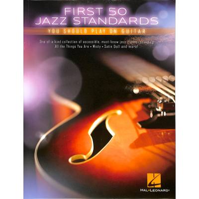 0888680648268 - First 50 Jazz Standards you should play on guitar