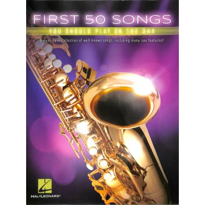 0888680709914 - First 50 songs you should play on the saxophone