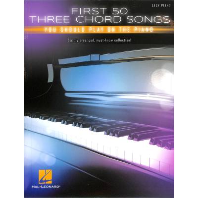 0888680712266 - First 50 three chord songs you should play on piano