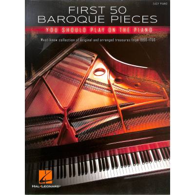 0888680927325 - First 50 baroque pieces you should play on the piano