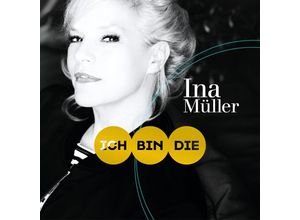 0888750504227 - Ich bin die - Ina Müller (CD)