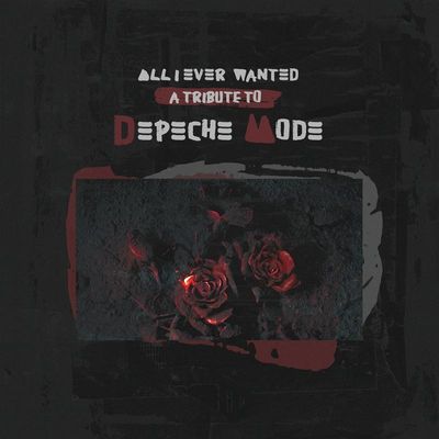 0889466349225 - All I Ever Wanted-Tribute To Depeche Mode - Depeche Mode (CD)