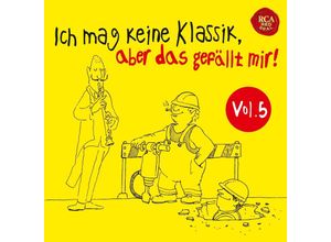 0889853776528 - Various - GEBRAUCHT Ich mag keine Klassik aber das gefällt mir! Vol 5 - Preis vom 21102023 050544 h