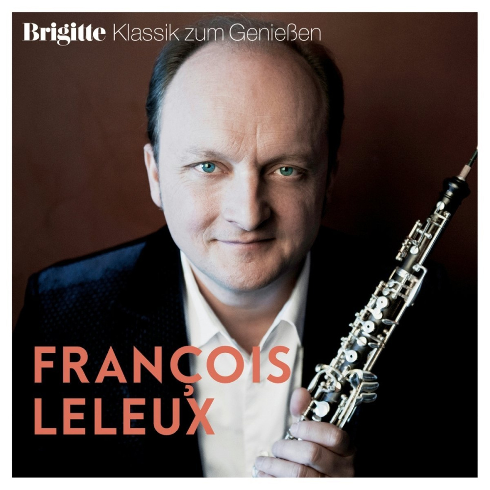 0889854752125 - Brigitte Klassik zum Genießen Francois Leleux