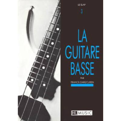3327850249814 - La guitare basse 3 3327850249814 - La guitare basse 3