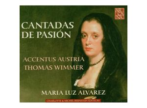 3464858013334 - Cantadas De Pasion - Alvarez Wimmer Accentus Austria (CD)