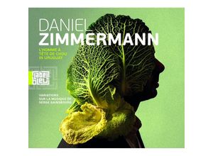 3521383476383 - LHomme À Tête De Chou In Uruguay - Daniel Zimmermann (CD)