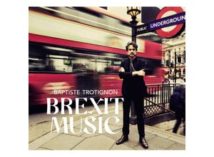 3700187681470 - Baptiste Trotignon - GEBRAUCHT Brexit Music (Digipak) - Preis vom 15112023 060513 h