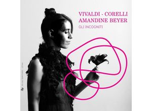 3760009293496 - Amandine Beyer Spielt Vivaldi & Corelli - Beyer Gli Incogniti (CD)