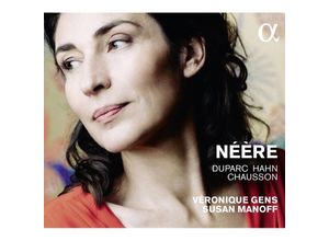 3760014192159 - Néère-Lieder - Veronique Gens Susan Manoff (CD)