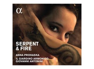 3760014192500 - Serpent & Fire-Opernarien - Anna Prohaska G Antonini Il Giardino Armonico (CD)