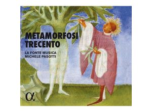 3760014192869 - Metamorfosi Trecento - Michele Pasotti La Fonte Musica (CD)