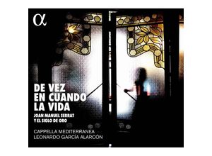 3760014194122 - De Vez En Cuando La Vida - Alarcón Cappella Mediterranea (CD)