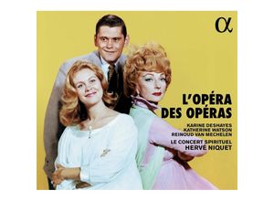 3760014194429 - LOpéra Des Opéras - Watson Deshayes Van Mechelen Niquet Le Concert Sp (CD)