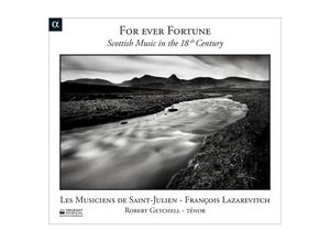 3760014195310 - For Ever Fortune-SchottMusik Im 18Jh - Lazarevitch Les Musiciens de Saint-Julien Getchel (CD)