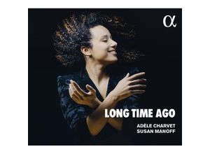 3760014195563 - Long Time Ago-Lieder - Adèle Charvet Susan Manoff (CD)