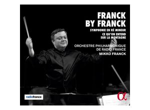 3760014195617 - Sinfonie In D-Moll Ce QuOn Entend Sur La Montagne - Franck Orchestre Philharmonde Radio France (CD)