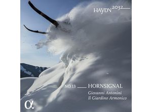 3760014196928 - Haydn 2032 Vol 13 - Horn Signal - Giovanni Antonini Il Giardino Armonico (CD)