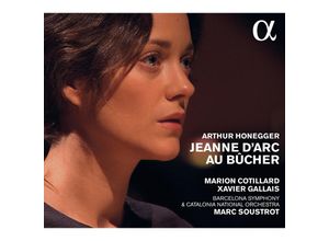 3760014197093 - Jeanne DArc Au Bucher - Cotillard Soustrot Barcelona Symphony Catalonia NO (CD)