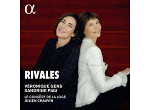 3760014198243 - Rivales-Airs Et Duos DOpéras - V Gens S Piau J Chauvin Le Concert de la Loge (CD)