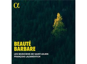 3760014199493 - Beauté Barbare-Orchestersuiten (Az) - Lazarevitch Les Musiciens de Saint-Julien (CD)