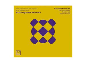 3760195731130 - Extravagantes Seicento-Sonaten Am Habsburger Hof - Girandole Armoniche (CD)