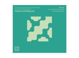 3760195731192 - Venice And Beyond-Concerti Da Camera & Sonate Conc - Elisabeth Baumer Affinità Ensemble für Alte Musik (CD)