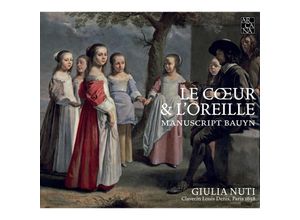 3760195734346 - Le Coeur & LOreille-Werke Des Bauyn Manuskripts - Giulia Nuti (CD)