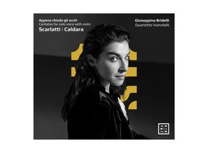 3760195734872 - Appena Chiudo Gli Occhi Solo-Kantaten Mit Violine - Giuseppina Bridelli Quartetto Vanvitelli (CD)