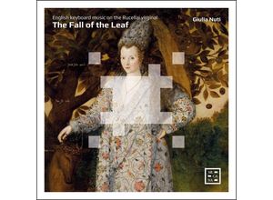 3760195735329 - Giulia Nuti - GEBRAUCHT The Fall of the Leaf - English Keyboard Music - Preis vom 12072023 043622 h